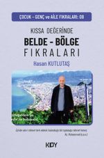 Kıssa Değerinde Belde / Bölge Fıkraları