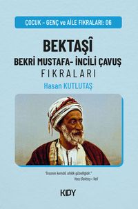 Bektaşî Bekri Mustafa - İncili Çavuş Fıkraları