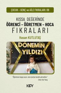 Kıssa Değerinde Öğrenci - Öğretmen - Hoca Fıkraları