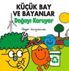 K&uuml;&ccedil;&uuml;k Bay ve Bayanlar Doğayı Koruyor