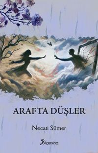 Arafta Düşler