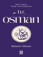 Hz. Osman / İslam Tarihine Damga Vuran Şahsiyetler 