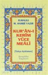 Kur'an-ı Kerim Y&uuml;ce Meali - Metinsiz (&Ccedil;anta Boy)