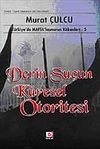 Derin Su&ccedil;un K&uuml;resel Otoritesi & T&uuml;rkiye'de Mafialaşmanın K&ouml;kenleri 5