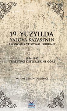 19. Yüzyılda Yalova Kazası'nın Ekonomik ve Sosyal Durumu / 13-F-25