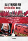 Bu Devrimden Bir Teslim Töre Geçti