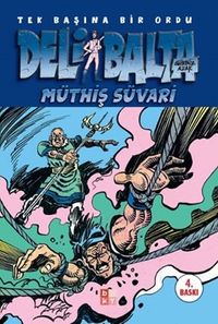 Deli Balta / Müthiş Süvari