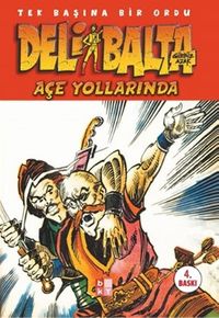 Deli Balta/Açe Yollarında