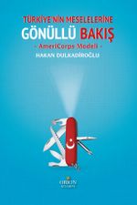 Türkiye'nin Meselelerine Gönüllü Bakış & AmeriCorps Modeli