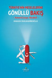 Türkiye’nin Meselelerine Gönüllü Bakış & AmeriCorps Modeli