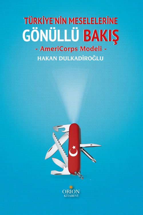 Türkiye'nin Meselelerine Gönüllü Bakış & AmeriCorps Modeli