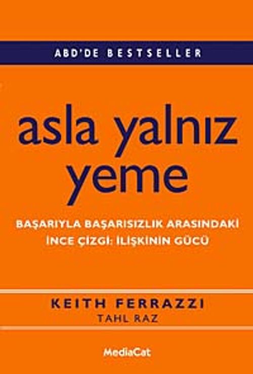 Asla Yalnız Yeme - Başarıyla Başarısızlık Arasındaki İnce Çizgi