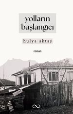 Yolların Başlangıcı