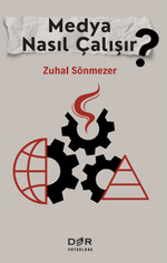 Medya Nasıl Çalışır?