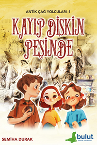 Antik Çağ Yolcuları - 1 -  Kayıp Diskin Peşinde