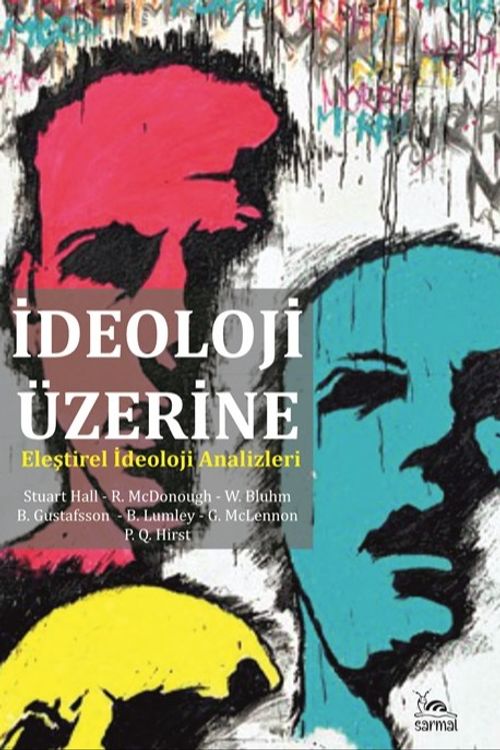 İdeoloji Üzerine & Eleştirel İdeoloji Analizleri
