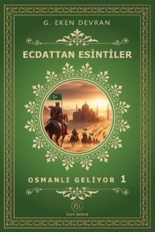 Ecdattan Esintiler & Osmanlı Geliyor 1