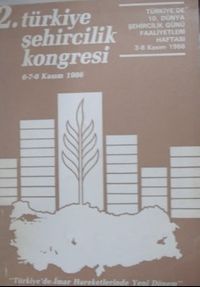 2. Türkiye Şehircilik Kongresi – Türkiyede İmar Hareketlerinde Yeni dönem (2-C-8)