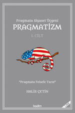 Pragmata Siyaset Üçgeni Pragmatizm (1. Cilt)