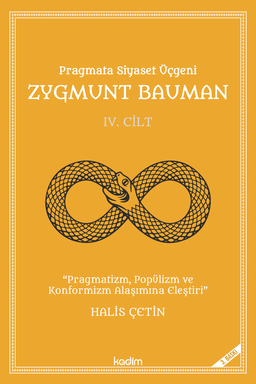 Pragmata Siyaset Üçgeni Zygmunt Bauman (Cilt 4)