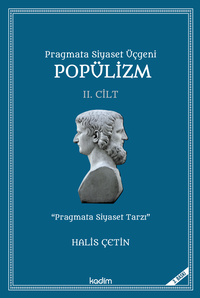 Pragmata Siyaset Üçgeni Popülizm (2. Cilt)