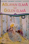 Ağlayan Elma İle G&uuml;len Elma