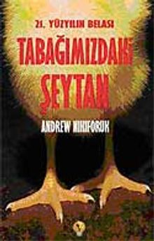 21.Yüzyılın Belası Tabağımızdaki Şeytan