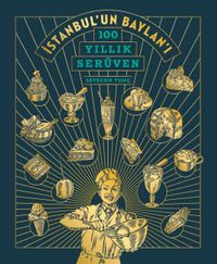 İstanbul'un Baylan'ı : 100 Yıllık Serüven