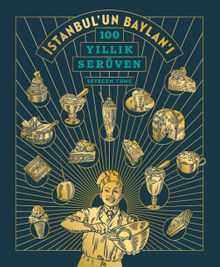 İstanbul'un Baylan'ı : 100 Yıllık Serüven