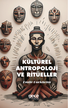 Kültürel Antropoloji ve Ritüeller