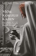 Mür Kokulu Kadın