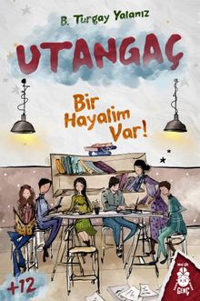 Utangaç : Bir Hayalim Var