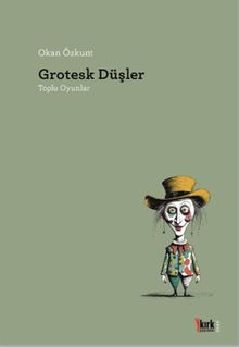 Grotesk Düşler