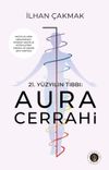 21.Y&uuml;zyılın Tıbbı: Aura Cerrahi