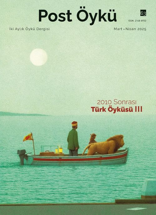 Post Öykü İki Aylık Öykü Dergisi Sayı: 63 Mart-Nisan 2025