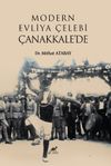 Modern Evliya &Ccedil;elebi &Ccedil;anakkale'de