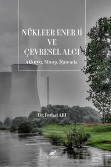 Nükleer Enerji ve Çevresel Algı & Akkuyu, Sinop, İğneada