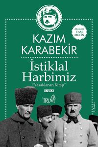 İstiklal Harbimiz (1. Cilt) & Yasaklanan Kitap
