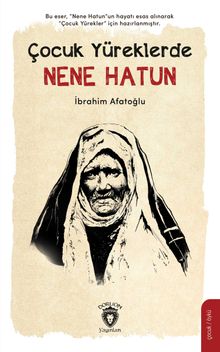 Çocuk Yüreklerde Nene Hatun