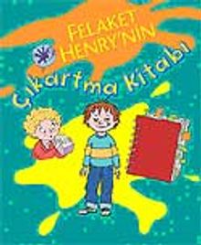 Felaketim Henry'nin Çıkartma Kitabı