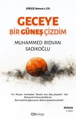 Geceye Bir Güneş Çizdim