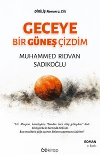 Geceye Bir Güneş Çizdim