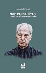 Nuri Pakdil Kitabı Yeryüzü:Mü'mine Namazgah
