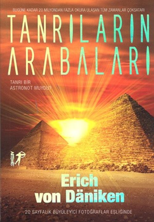 Tanrıların Arabaları & Tanrı Bir Astronot Muydu?