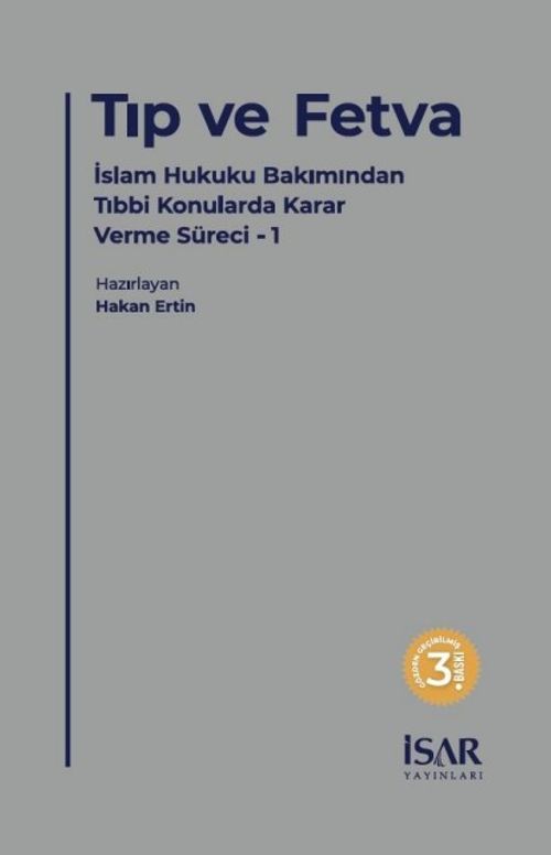 Tıp ve Fetva & Tıbbi Konularda Fetva Verirken Bilgi Edinme Usulleri