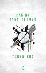 Çağına Ayna Tutmak