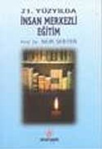 21. Yüzyılda İnsan Merkezli Eğitim