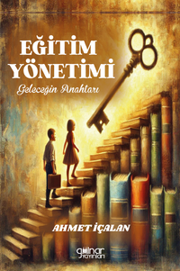 Eğitim Yönetimi: Geleceğin Anahtarı