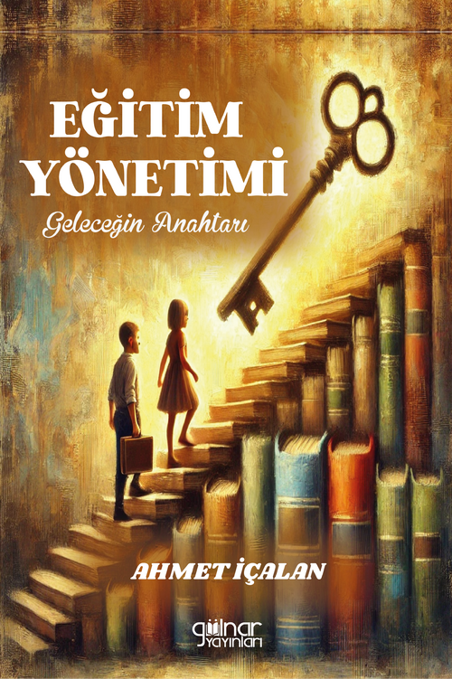Eğitim Yönetimi: Geleceğin Anahtarı