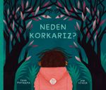 Neden Korkarız?